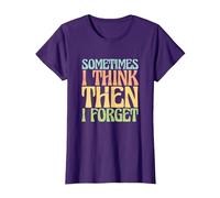 Sarcastic Saying Sarcasm Sometimes I Think Then I Forget T-Shirt, Women, Purple, Small