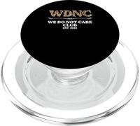 Sarcastic Saying Sarcasm WDNC We Do Not Care Club PopSockets PopGrip for MagSafe