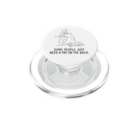 Sarcastic Sayings Some People Just Need A Pat On The Back PopSockets PopGrip for MagSafe