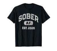 Sarcastic Sober AF EST 2026 This Not Time Drinking Liver T-Shirt