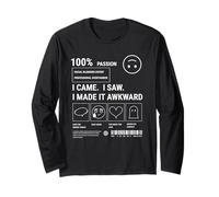 Sarcastic Social Anxiety Des. I Came I Saw I Made It Awkward Long Sleeve T-Shirt