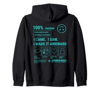 Sarcastic Social Anxiety Des. I Came I Saw I Made It Awkward Zip Hoodie