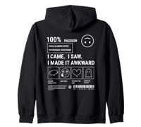 Sarcastic Social Anxiety Des. I Came I Saw I Made It Awkward Zip Hoodie