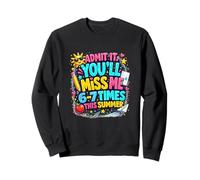Sarcastic Teacher Humor Classroom Humor Funny Last Days Sweatshirt