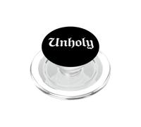 Sarcastic Unholy Saying For Dark Humor Fans PopSockets PopGrip for MagSafe