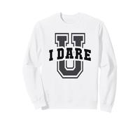 Sarcastic University I DARE YOU Run Baseball Catcher Sweatshirt