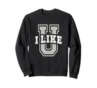 Sarcastic University I LIKE YOU School Academy Do The Thing Sweatshirt
