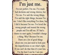 Sarcastic Vintage Metal Tin Sign I'm Just me Retro Poster Wall Art Decor Plaque for Home Living Room Man Cave Restaurant Bar Cafe Office 12x8 inch