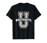 Sarcastic WHATSAMATTA University Italy School Academy Jock T-Shirt