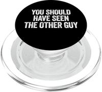 Sarcastic You Should Have Seen the Other Guy Funny Joke PopSockets PopGrip for MagSafe
