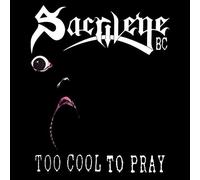 Sarcilege B.C. : Too Cool to Pray CD (2022) NEW FREE Shipping, Save £s