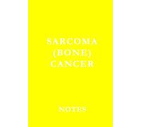 Sarcoma Bone Cancer Notes: Support Journal for Treatment Notes, Medical Appointments, and Daily Reflections