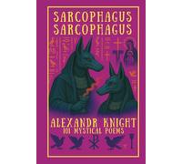 Sarcophagus Sarcophagus: 101 Mystical Poems