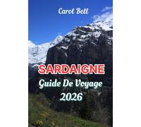 SARDAIGNE GUIDE DE VOVAGE 2026