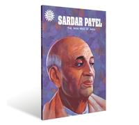 SARDAR PATEL THE IRON MAN OF INDIA