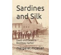 Sardines and Silk: Death and Deceit in Boothbay Harbor