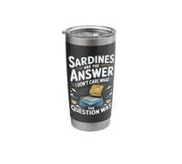 Sardines are The Answer Stainless Steel Insulated Tumbler