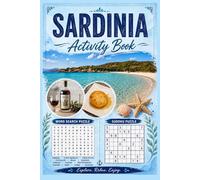 Sardinia Activity Book: Sardinia Puzzle Book for Adults & Teens: Word Search & Sudoku Inspired by Italy’s Beautiful Island - Relaxing Travel-Themed Brain Games | Solutions Included