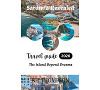 Sardinia Revealed: A Traveler’s Guide to Italy’s Jewel Explore the Best Beaches, Ancient Ruins, and Unforgettable Experiences