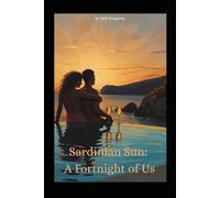 Sardinian Sun: A Fortnight of Us