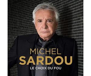 Sardou, Michel - Le Choix Du Fou