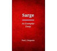 Sarge: An Exemplar Essay on the Life and Legacy of MSgt John Chapman (Short Perspectives)