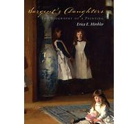 Sargent, John Singer - Sargent's Daughters: Biography of a Painting