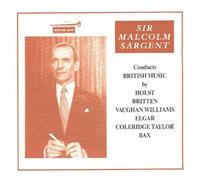 Sargent - Sargent Conducts British Music