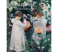 Sargent: The Masterworks