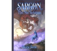 Sargon the Not So Great (Tales of Enda)