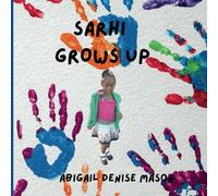 Sarhi Grows Up: A journey of Love