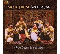 Sari Gelin Ensemble - Music From Azerbaijan