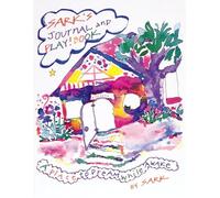 Sark's Journal and Playbook: Your Place to Dream While Awake