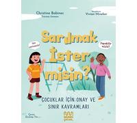 Sarılmak İster Misin ?: Çocuklar İçin Onay Ve Sınır Kavramları