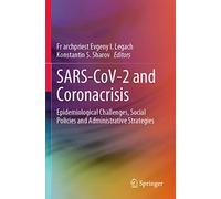 SARS-CoV-2 and Coronacrisis: Epidemiological Challenges, Social Policies and Administrative Strategies