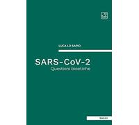 SARS-CoV-2: Questioni bioetiche