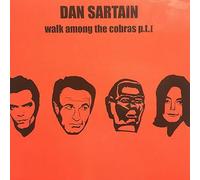 Sartain, Dan - Walk Among The Cobras [CD 1]
