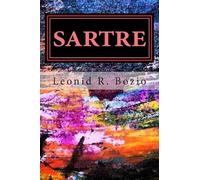 Sartre: O homem como criador do seu proprio mundo. (Entre Mundos: Ensaios de Filosofia e Psicanálise)