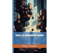 Sartre y la búsqueda del sentido (Senderos de la palabra)