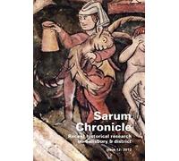 Sarum Chronicle: Recent Historical Research on Salisbury & District: Issue 12