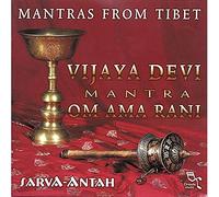 Sarva-Antah - Mantras from Tibet : Vijaya Devi Mantra