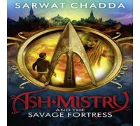 Sarwat Chadda Ash Mistry & the Savage Fortress Paperback Book Sarwat Chadda Multicolor