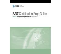 SAS Certification Prep Guide:: Base Programming for SAS 9, Third Edition