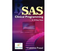 SAS Clinical Programming: In 18 Easy Steps