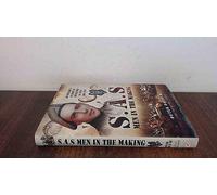SAS Men in the Making: An Original's Account of Operations in Sicily and Italy