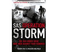 SAS Operation Storm: Nine men against four hundred
