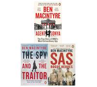 SAS Rogue Heroes, The Spy and the Traitor & Agent Sonya by Ben MacIntyre 3 Books Collection Set