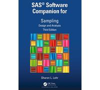 SAS® Software Companion for Sampling: Design and Analysis, Third Edition