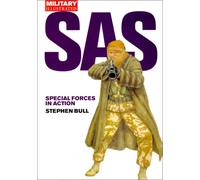 SAS: Special Forces in Action (Military Illustrated Classic Soldiers S.)