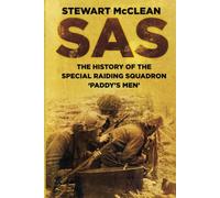 SAS: The History of the Special Raiding Squadron "Paddy's Men"